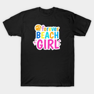 Forever beach girl T-Shirt